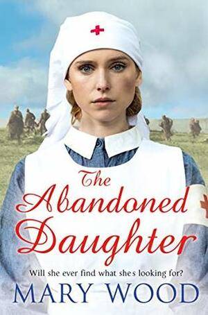 The Abandoned Daughter by Mary Wood