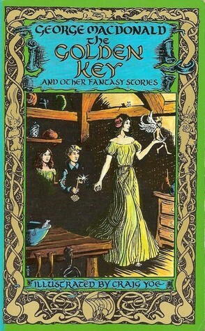 The Golden Key and Other Fantasy Stories by Craig Yoe, George MacDonald