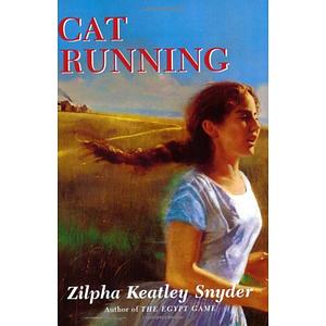 Cat Running by Zilpha Keatley Snyder