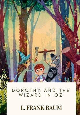 Dorothy and the Wizard in Oz by L. Frank Baum