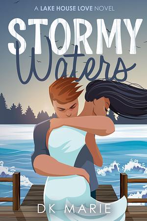 Stormy Waters by D.K. Marie, D.K. Marie