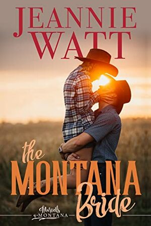 The Montana Bride by Jeannie Watt