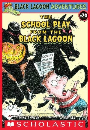 The School Play from the Black Lagoon by Jared Lee, Mike Thaler