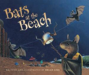 Bats at the Beach by Brian Lies