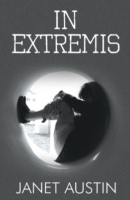 In Extremis by Janet Austin