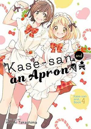 Kase-san and an Apron by Hiromi Takashima, Jenn Grunigen, Jocelyne Allen