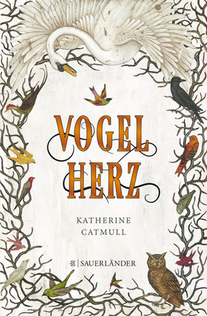 Vogelherz by Katherine Catmull, Katja Behrens