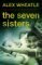 The Seven Sisters by Alex Wheatle