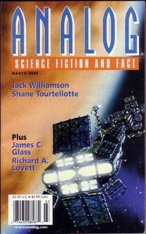 Analog Science Fiction and Fact, 2005 March by David Bartell, Jack Williamson, John G. Cramer, Stanley Schmidt, Ekaterina Sedia, Robert Scherrer, Shane Tourtellotte, James C. Glass, Carl Frederick, Richard A. Lovett