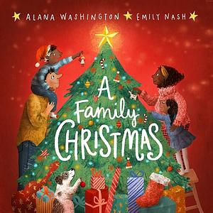 A Family Christmas by Alana Washington