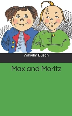 Max and Moritz by Wilhelm Busch