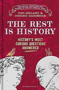 The Rest is History: Signed Edition by Goalhanger Podcasts, Dominic Sandbrook, Tom Holland