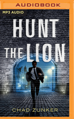 Hunt the Lion by Chad Zunker