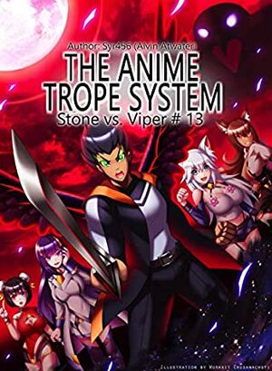 The Anime Trope System: Stone vs. Viper #13 by Alvin Atwater