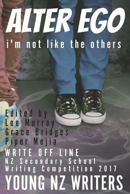 Alter Ego: I'm not like the others by Lee Murray