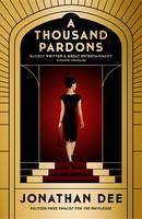 A Thousand Pardons by Jonathan Dee