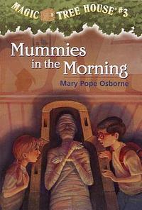 Mummies In The Morning by Mary Pope Osborne