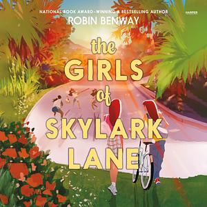 The Girls of Skylark Lane by Robin Benway