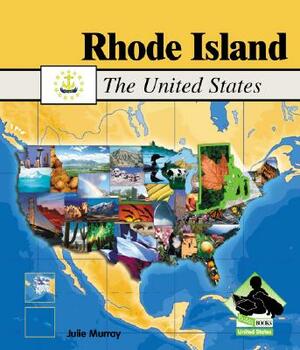 Rhode Island by Julie Murray