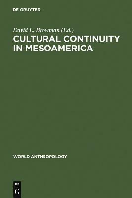 Cultural Continuity in Mesoamerica by 