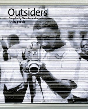 Outsiders by Steve Lazarides