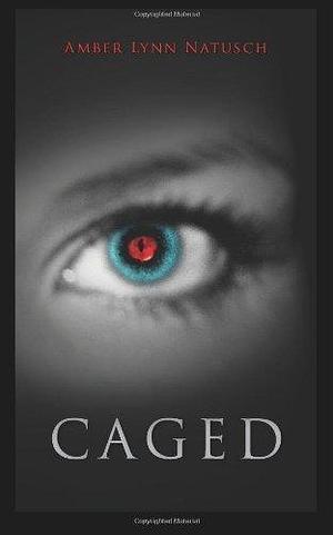 Caged (Book 1, The Caged Series) (Volume 1) Paperback – January 29, 2013 by Amber Lynn Natusch, Amber Lynn Natusch