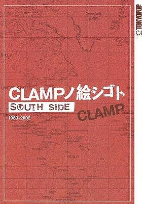 CLAMPノ絵シゴト South Side by Yuki N. Johnson, CLAMP, Alexis Kirsch