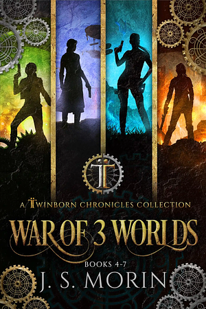 Twinborn Chronicles: War of 3 Worlds by J.S. Morin