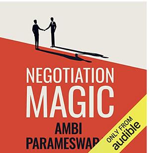 Negotiation Magic by Ambi Parameswaran