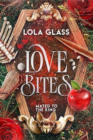 Love Bites by Lola Glass