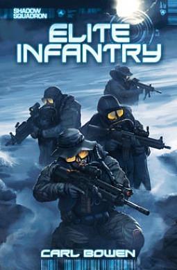 Elite Infantry by Benny Fuentes, Carl Bowen, Wilson Tortosa