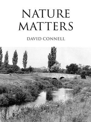 Nature Matters by David Connell