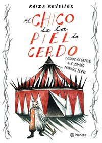 El Chico de la Piel de Cerdo by Raiza Revelles