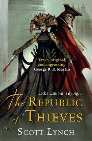 The Republic of Thieves by Scott Lynch