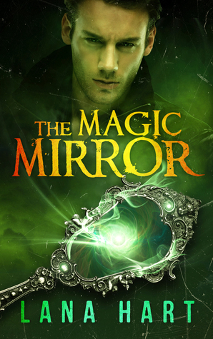 The Magic Mirror by Lana Hart