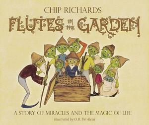 Flutes in the Garden by O. B. De Alessi, Chip Richards