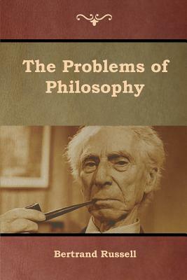 The Problems of Philosophy by Bertrand Russell