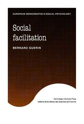 Social Facilitation by Bernard Guerin, John Innes