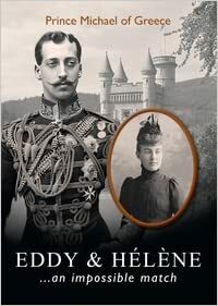 Eddy & Hélène: An Impossible Match by Prince Michael of Greece