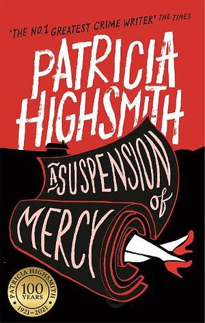 A Suspension of Mercy by Patricia Highsmith