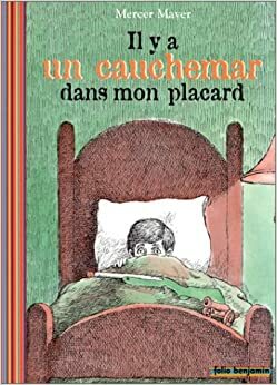 Il y a un cauchemar dans mon placard by Mercer Mayer