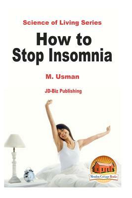 How to Stop Insomnia by M. Usman, John Davidson