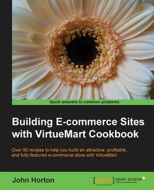 Building Ecommerce Sites with Virtuemart Cookbook by John Horton