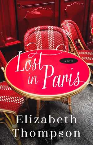 Lost in Paris by Elizabeth Thompson