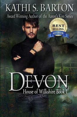 Devon: House of Wilkshire &#8213; Erotic Paranormal Dragon Shifter Romance by Kathi S. Barton