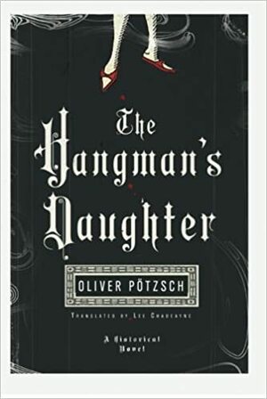 The Hangman's Daughter by Oliver Pötzsch