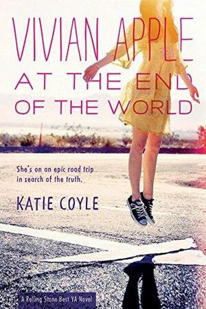 Vivian Apple at the End of the World by Katie Coyle