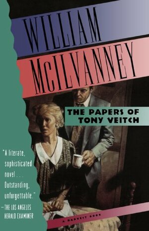 Papers Of Tony Veitch by William McIlvanney