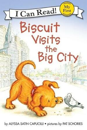 Biscuit Visits the Big City by Pat Schories, Alyssa Satin Capucilli