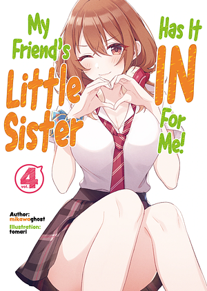 My Friend's Little Sister Has It In for Me! Volume 4 by mikawaghost